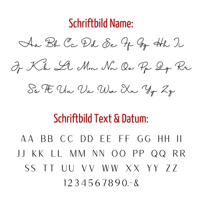 Schriftbilder zur Auswahl: Schreibschrift für den Namen, klare Versalien für Text und Datum